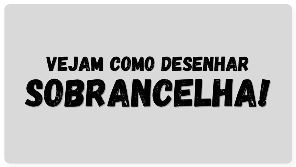 capa como desenhar sobrancelha